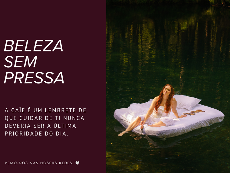 PARA NÓS, CAÏE, A BELEZA NÃO TEM PRESSA